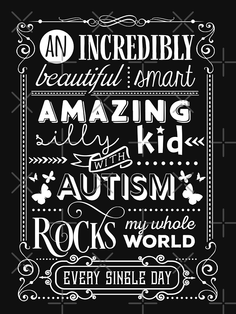 An Incredibly Amazing Autism Kid Rock My World by NextLVLShirts