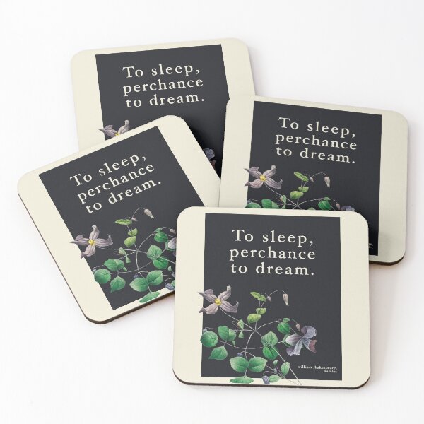 Item preview, To Sleep Perchance To Dream Shakespeare Hamlet Quote designed and sold by sky stephens.