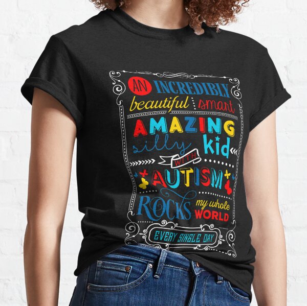 An Incredibly Amazing Autism Kid Rock My World Classic T-Shirt