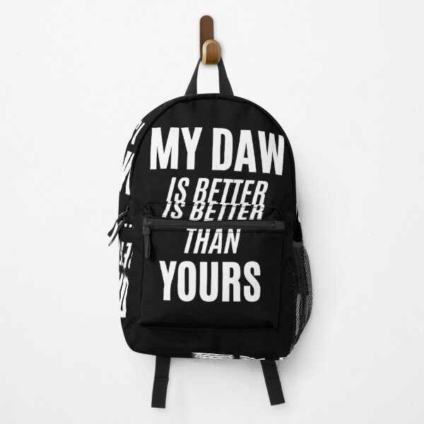 Item preview, My DAW Is Better Than Yours designed and sold by HY2ROGEN.