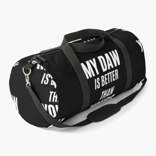 Item preview, My DAW Is Better Than Yours designed and sold by HY2ROGEN.
