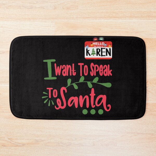 Artikelvorschau, Mein Name ist Karen. Ich möchte mit dem Weihnachtsmann sprechen entworfen und verkauft von OzyManDiaS90.