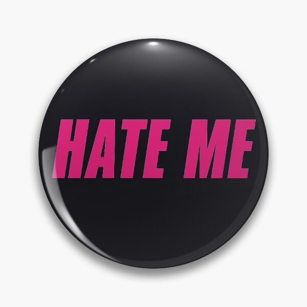 Item preview, hate me designed and sold by yassmans.