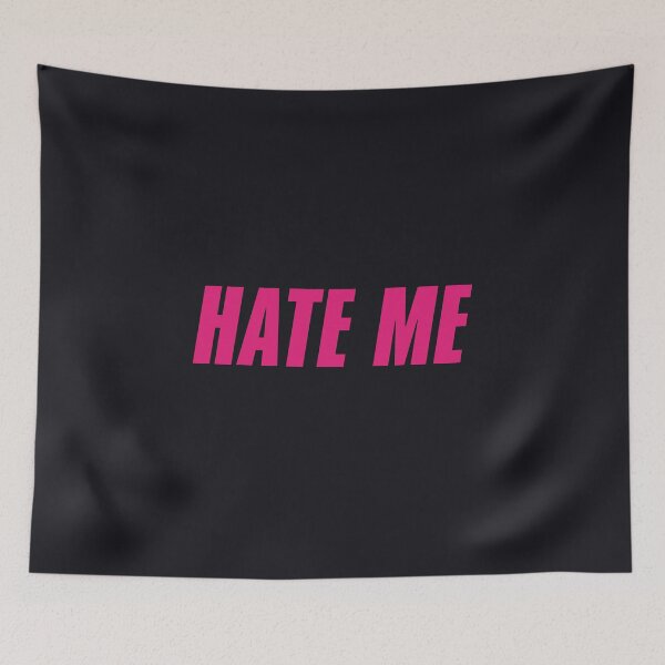Item preview, hate me designed and sold by yassmans.