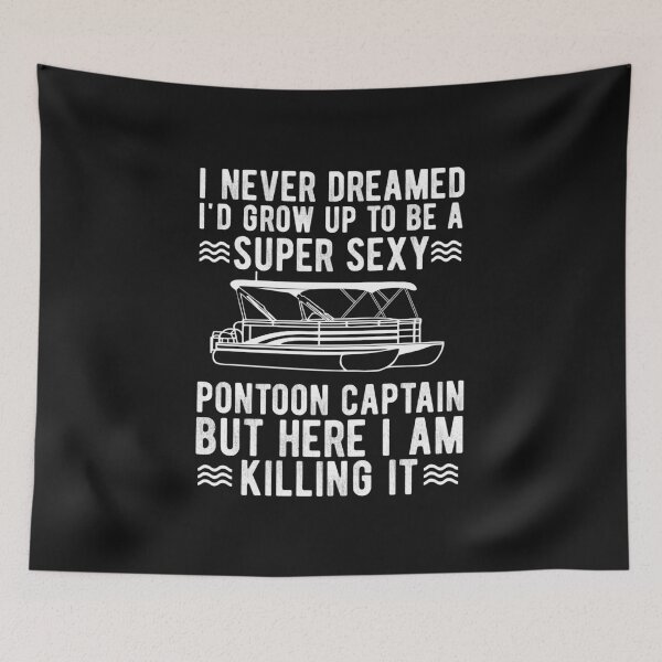 Item preview, I Never Dreamed I'd Grow Up To Be A Pontoon Captain Funny Pontooning Gifts designed and sold by alenaz.