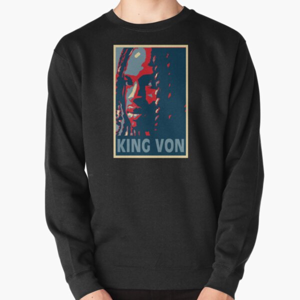 King Von, RIP King Von, Rest in Peace King Von, King Von poster, King Von Tribute Merch Essential Pullover Sweatshirt