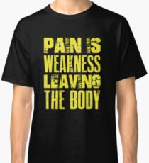 Pain Is Weakness Boxing Classic T-Shirt