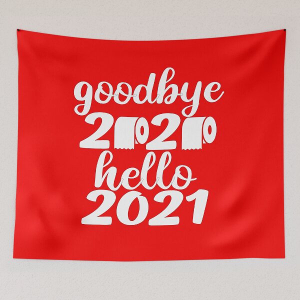 Item preview, Good Bye 2020 Hello 2021 Hello 2021 designed and sold by MousaObaid.