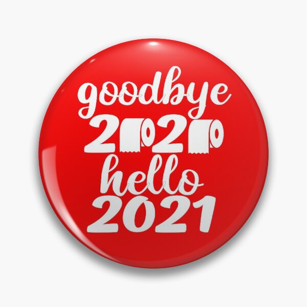 Item preview, Good Bye 2020 Hello 2021 Hello 2021 designed and sold by MousaObaid.