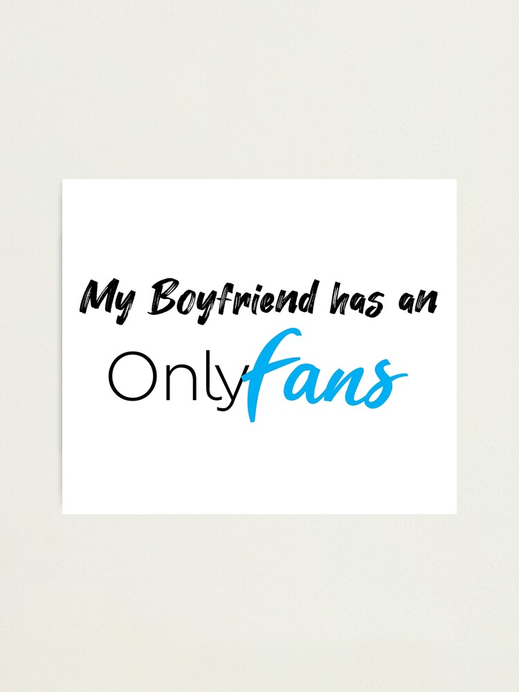 To an boyfriend how has if know onlyfans my How To