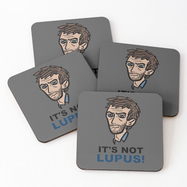 Item preview, Dr. House "It's not lupus" designed and sold by Tuamigringo.