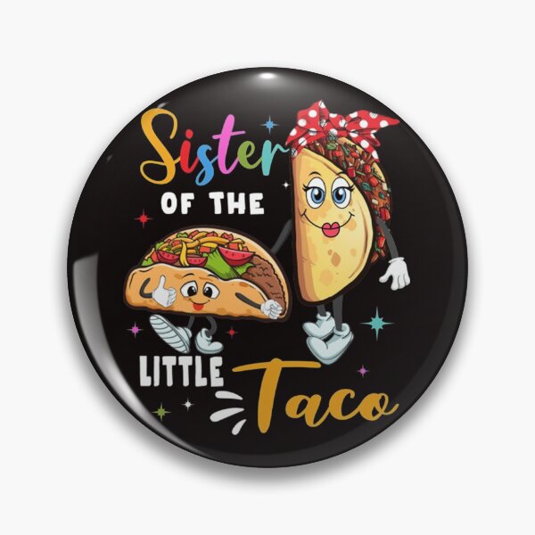 Item preview, Funny Taco Sister  designed and sold by BiancaMoss51.