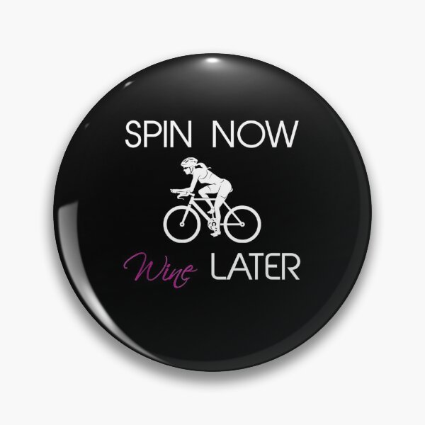 Item preview, Funny Spin Now Wine Later Bike Saying for  designed and sold by Colleen206.