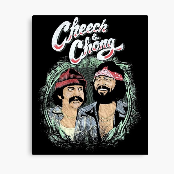 Cheech And Chong Canvas Prints | Redbubble