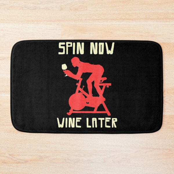 Item preview, Funny Spinning Class Spin Now Wine Later designed and sold by Colleen206.