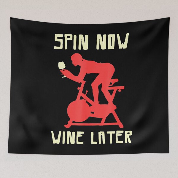 Item preview, Funny Spinning Class Spin Now Wine Later designed and sold by Colleen206.