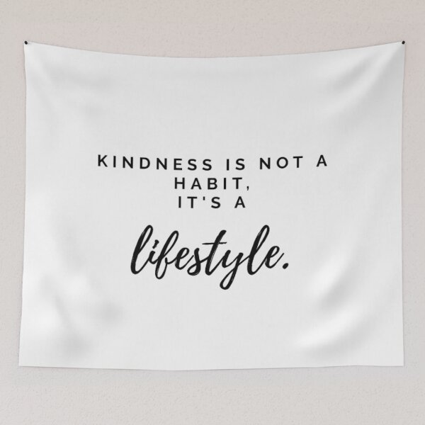 Item preview, Kindness is not a habit, it's a Lifestyle - GRyZeo designed and sold by GRyZeo.