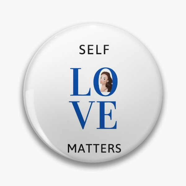 Item preview, Self Love matters designed and sold by DareDreams.