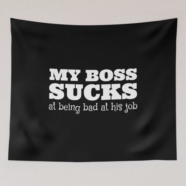 Item preview, Copy of My Boss Sucks At Being Bad At His Job designed and sold by Square Root of Squid.