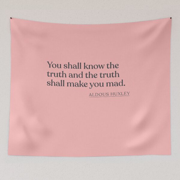 Item preview, Aldous Huxley - You shall know the truth and the truth shall make you mad. designed and sold by BookQuoteMerch.