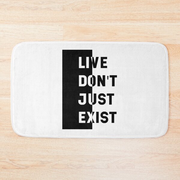 Item preview, Live Don't Just Exist - motivational quote designed and sold by DiogoCalheiros.