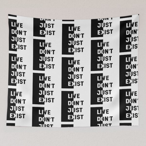 Item preview, Live Don't Just Exist - motivational quote designed and sold by DiogoCalheiros.