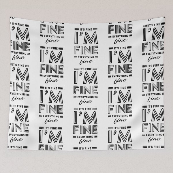Item preview, Everything is Fine - motivational quote designed and sold by DiogoCalheiros.