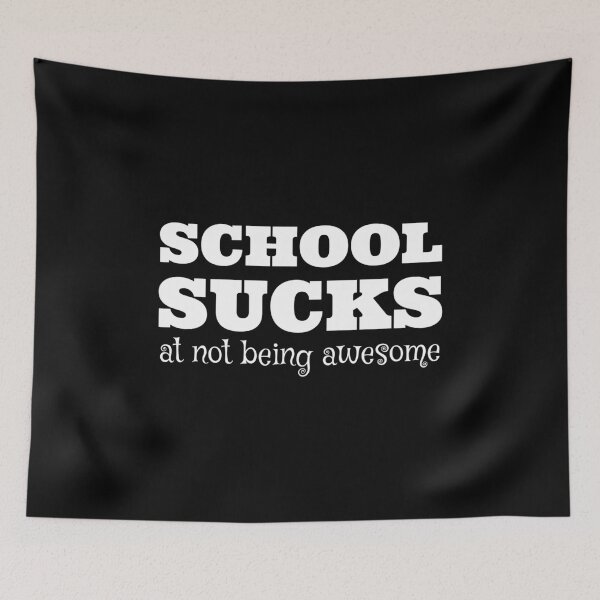 Item preview, School Sucks At Not Being Awesome designed and sold by Square Root of Squid.