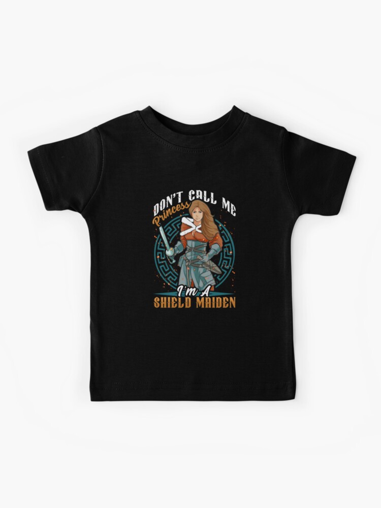 Don't Call Me Princess I'm A Shield Maiden Tshirt Don't Call Me Princess I'm A Shield Maiden Tshirt