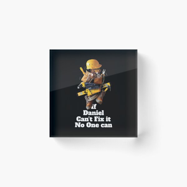 Item preview, If Daniel can't fix it no one can - Working Funny designed and sold by elhefe.