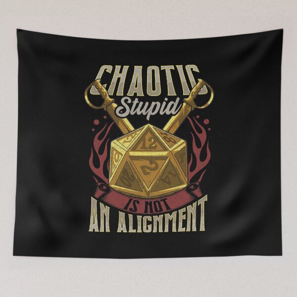 Item preview, Funny Chaotic Stupid Is Not An Alignment RPG Pun designed and sold by perfectpresents.