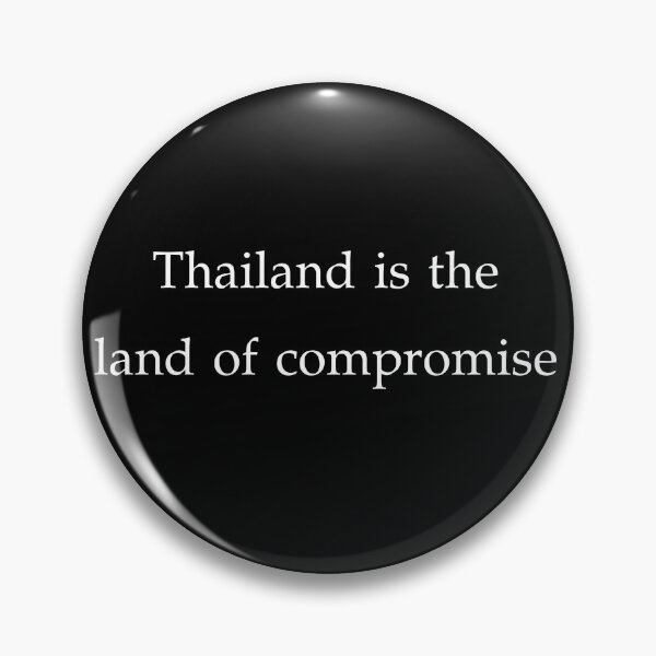 Item preview, Thailand is the land of compromise designed and sold by K-icon.