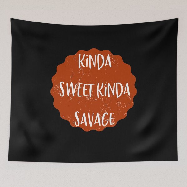 Item preview, Savage Kinda Sweet Kinda Savage Gangster Hood Girl Kinda Sweet designed and sold by Akmloza.
