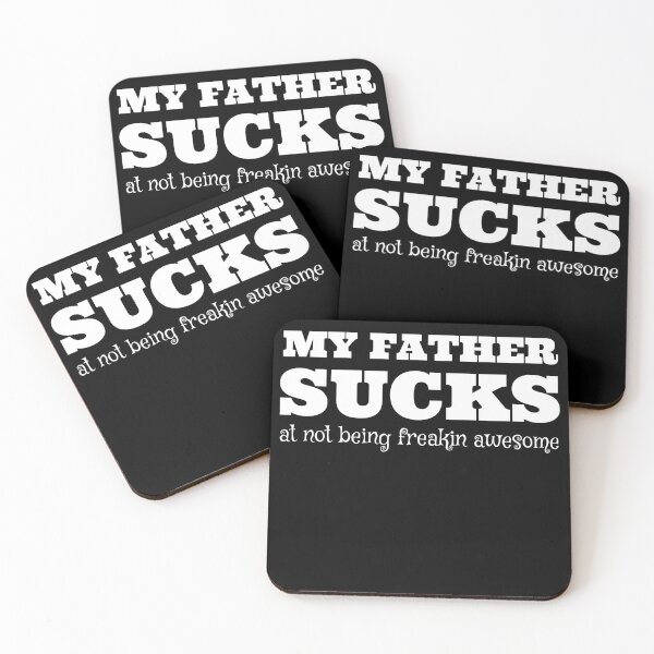 Item preview, MY FATHER Sucks At Not Being Awesome designed and sold by Square Root of Squid.