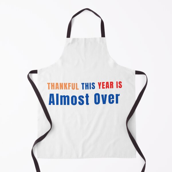 Item preview, Thankful This Year Is Almost Over designed and sold by The Full Cart.
