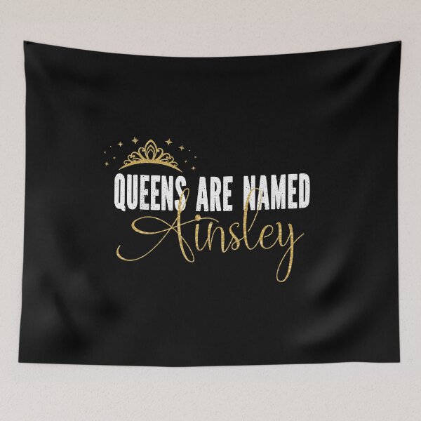 Item preview, Queens Are Named Ainsley Personalized First Name Girl print designed and sold by Grabitees.