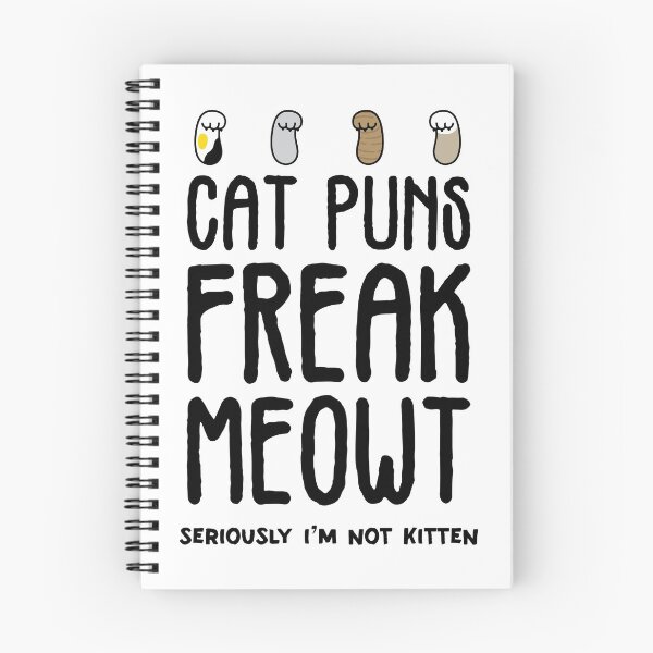 Item preview, Cat Puns Freak Meowt ( cat puns freak me out ) - Seriously I'm Not Kitten Funny Cat lover gift designed and sold by nananinanana.