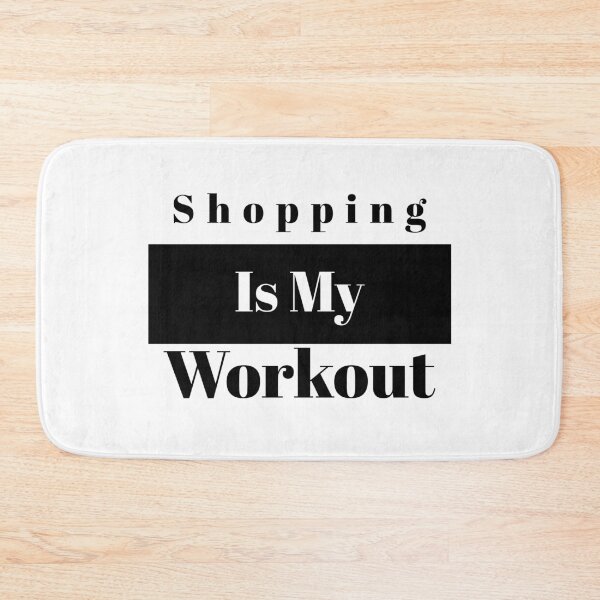 Item preview, Shopping Is My Workout  designed and sold by Marvelpic.