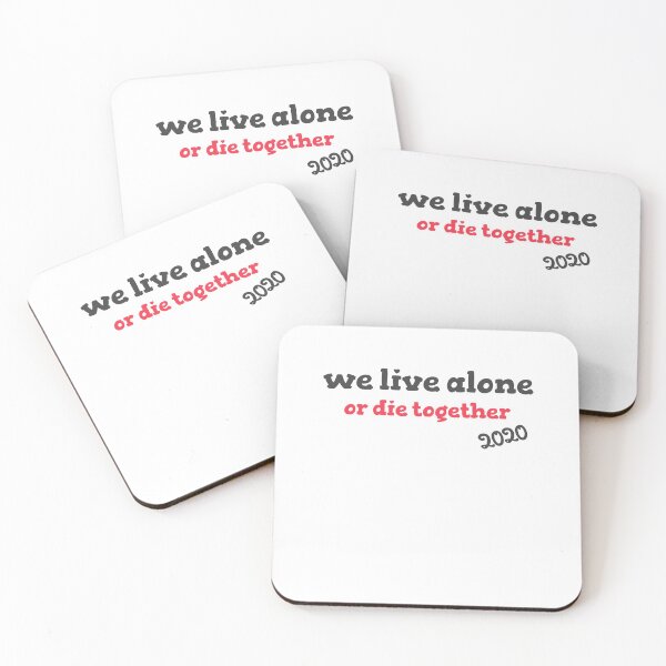 Item preview, we leave alone or die together  designed and sold by nc126.