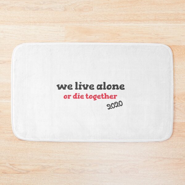 Item preview, we leave alone or die together  designed and sold by nc126.