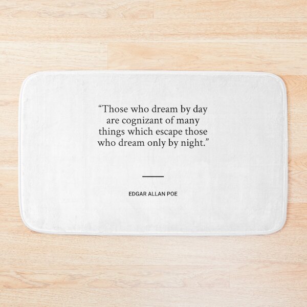 Item preview, Edgar Allan Poe - Those who dream by day are cognizant of many things which escape those who dream only by night. designed and sold by SocraticQuotes.