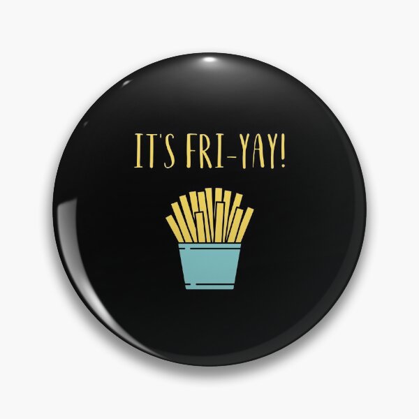 Item preview, It's Fri-yay fri yay designed and sold by megahamdesigns.