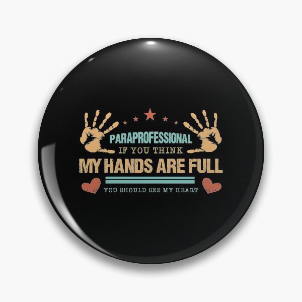 Item preview, Paraprofessional My Hands Are Full You Should See My Heart Algebra Student Teacher Learn Mathematics designed and sold by shirti.