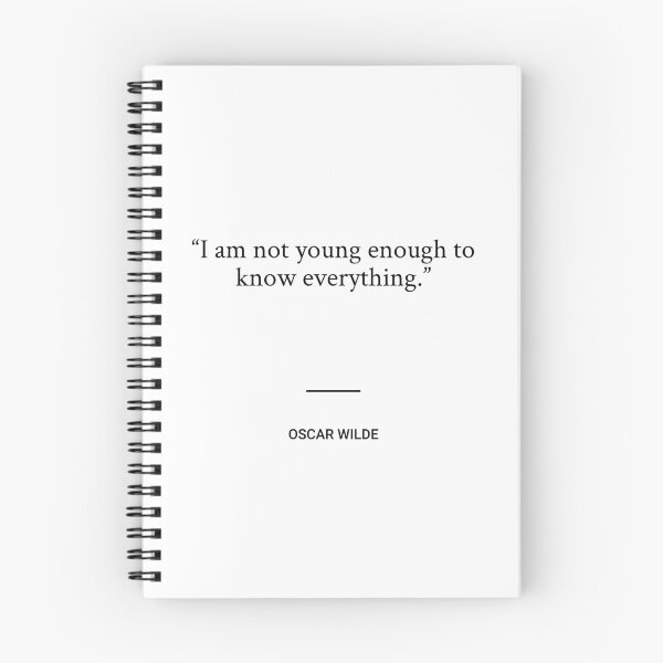 Item preview, Oscar Wilde - I am not young enough to know everything. designed and sold by SocraticQuotes.