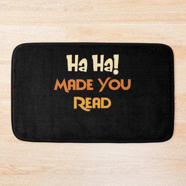 Item preview, Ha Ha Made You Read funny Teacher Librarian Reading Read Gifts For Teachers Book Nerd Read designed and sold by Akmloza.