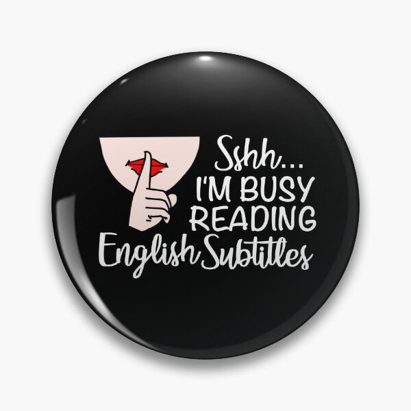 Item preview, Sshhh..I'm Busy Reading English Subtitles designed and sold by dorkysince1994.