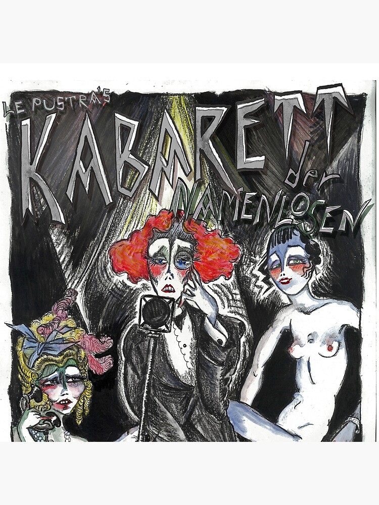 Le Pustra's Kabarett der Namenlosen by dasKabarett