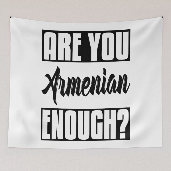 Item preview, Are You Armenian Enough? designed and sold by ProjectX23.