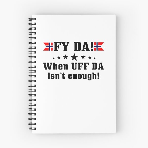 Item preview, Fy Da When Uff Da Isn't Enough designed and sold by davidcocatch.