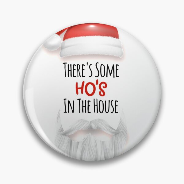 Item preview, There's Some Hos In This House - Funny christmas gift designed and sold by GoldenDov.